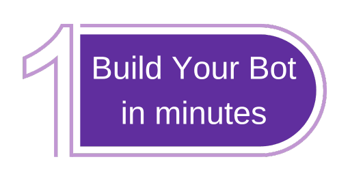 Step 1 - Build Your Bot